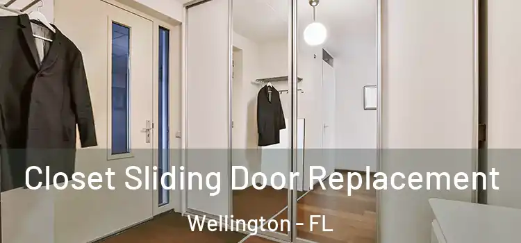 Closet Sliding Door Replacement Wellington - FL