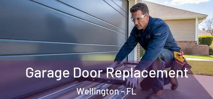  Garage Door Replacement Wellington - FL