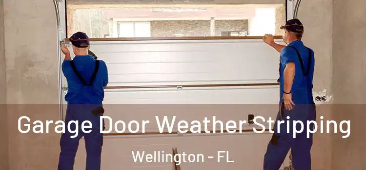  Garage Door Weather Stripping Wellington - FL