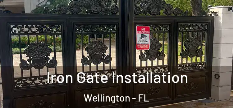  Iron Gate Installation Wellington - FL