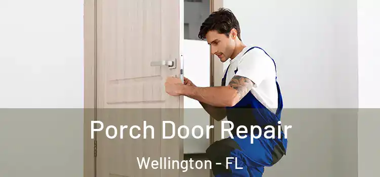  Porch Door Repair Wellington - FL