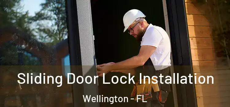Sliding Door Lock Installation Wellington - FL